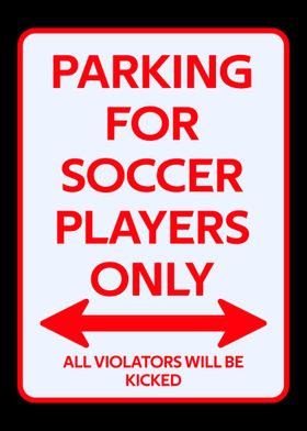 Footballer Parking sign