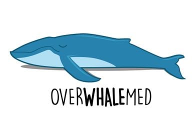 overWHALEmed