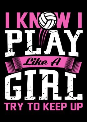 I Know I Play Like A Girl 