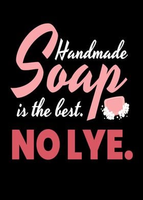 Handmade Soap Is The Best