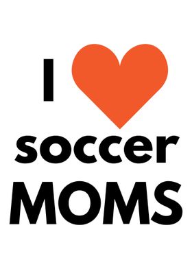 I Love Soccer Mom