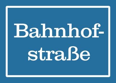 Bahnhofstrasse Schild