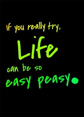 Easy Peasy Life Positivity