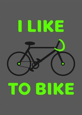 I Like To Bike Bicycle