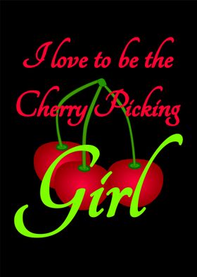 Cherry Picking Picker Girl