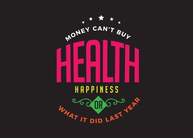 money cant buy health 