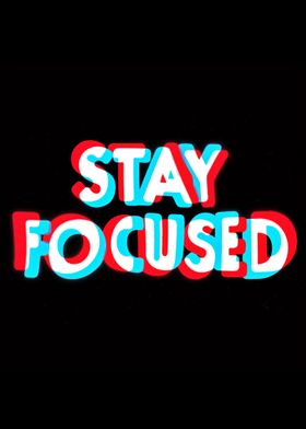 Stay Focused