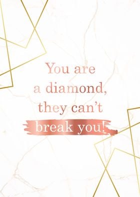 Diamond Break Marble Quote