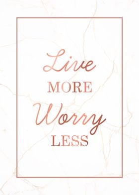 Live Worry Marble Quotes