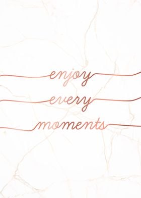 Enjoy Moments Marble Quote