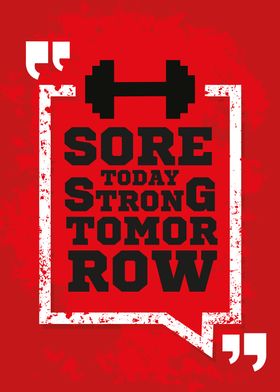 Sore Today Strong Tomorrow