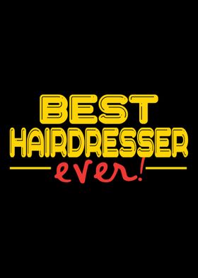 Hairdresser  Best ever Ha