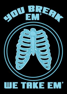 You Break Them We Take Em