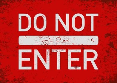 Do Not Enter Warning Sign