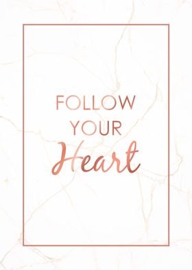 Follow Heart Marble Quote