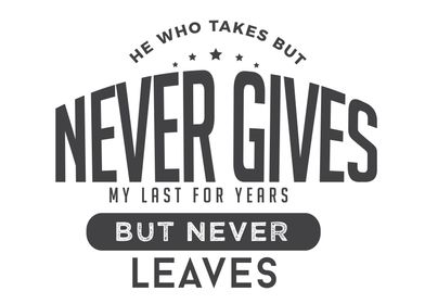 never gives my last