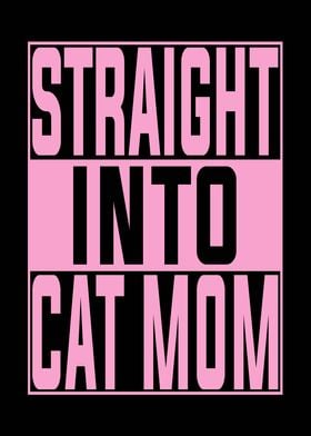 Straight into cat mom