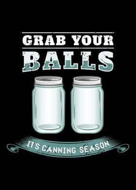 Grab Your Balls Its Canni