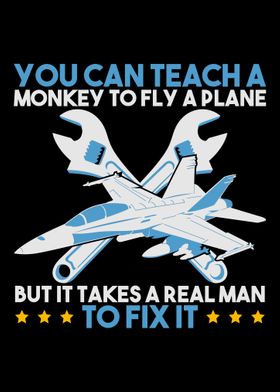 You Can Teach A Monkey to 
