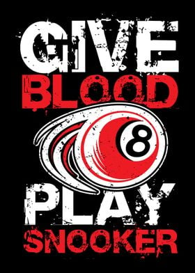 Give Blood Play Snooker