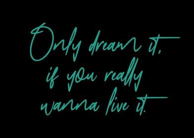 Dream Live It Imagination