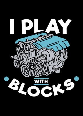I Play With Blocks For Aut