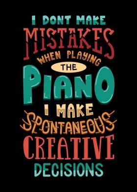 I Dont Make Mistakes Piano