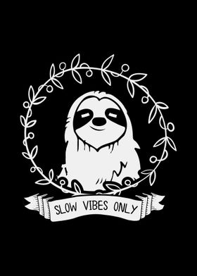 Slow Vibes Only Sloth Yoga