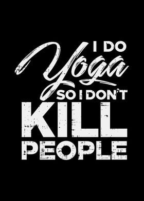 Do Yoga Dont Kill People