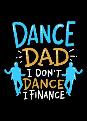 I Dont Dance I Finance Fo