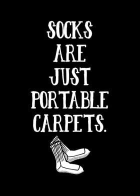 Socks Are Portable Carpets