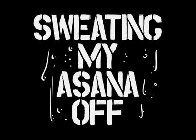 Sweating Asana Off Yoga