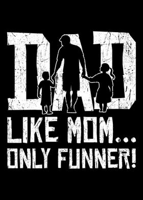 Dad Mom Funner