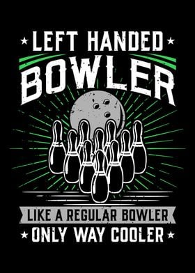 Left Handed Bowler