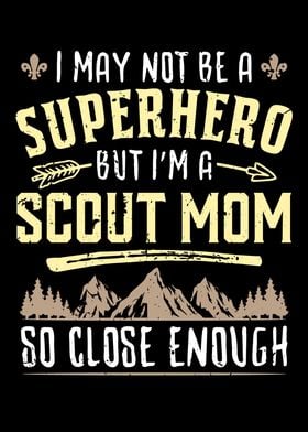 Superhero + Scout Mom