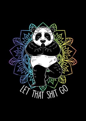 Let Shit Go Panda Yoga