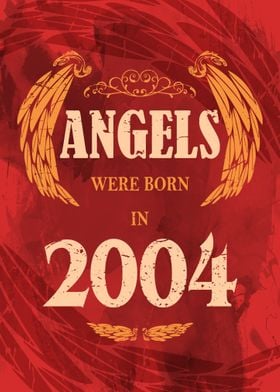 Angels Were Born In 2004