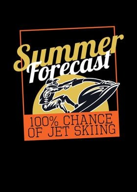 Summer Forecast Jet Ski