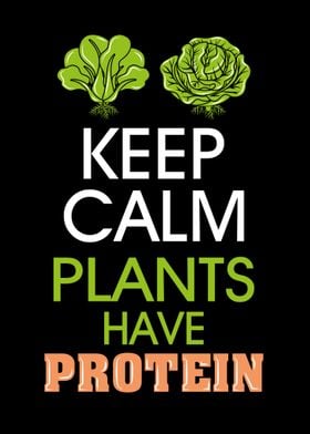 Plants have Protein Vegan 