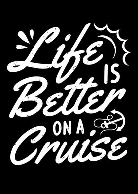 Life Is Better On A Cruise