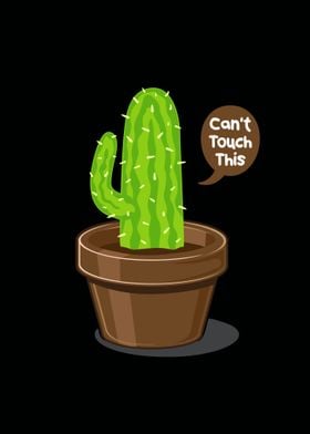 Cant Touch This Cactus