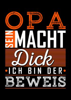 Opa Sein Macht Dick