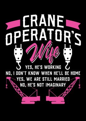 Wife Of A Crane Operator