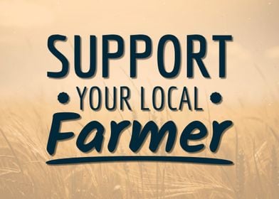 Support Your Local Farmer