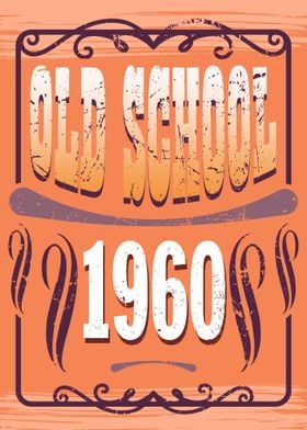 Old School 1960 Birthday