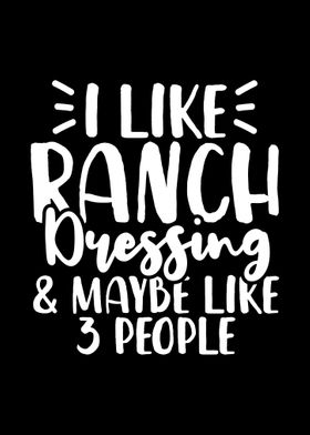 Ranch Dressing Sarcastic