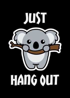 Just Hang Out