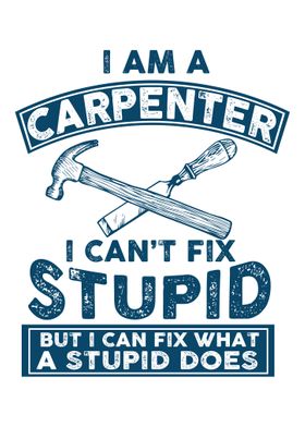 I am a carpenter