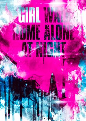 A Girl Walks Home Alone At