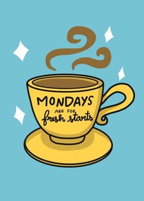 Mondays are fresh start